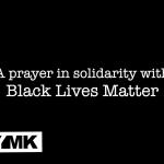 A prayer in solidarity with Black Lives Matter